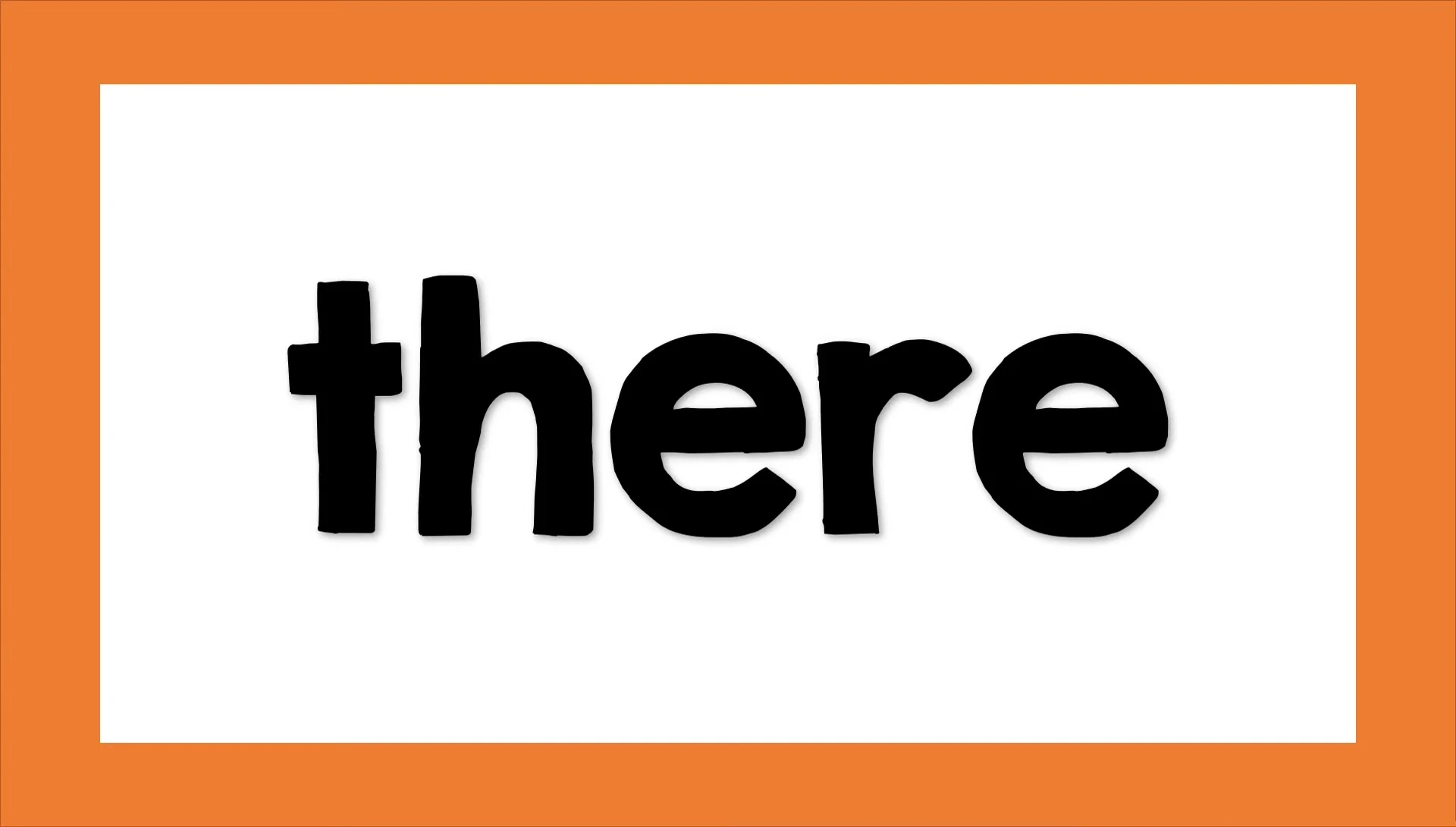 Flashcard with the word 'there'