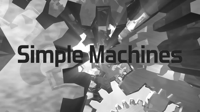 Introduction to Simple Machines