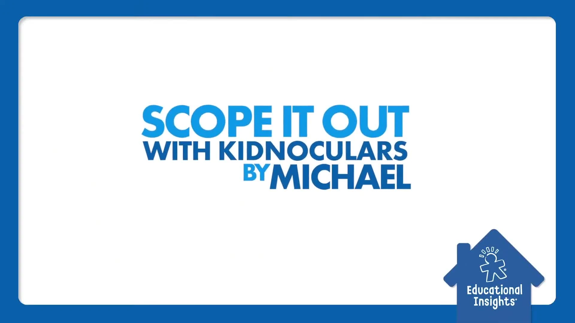 Michael introducing the GeoSafari Kidnoculars Extreme